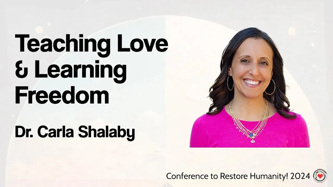 Teaching Love & Learning Freedom: Practicing Human Being