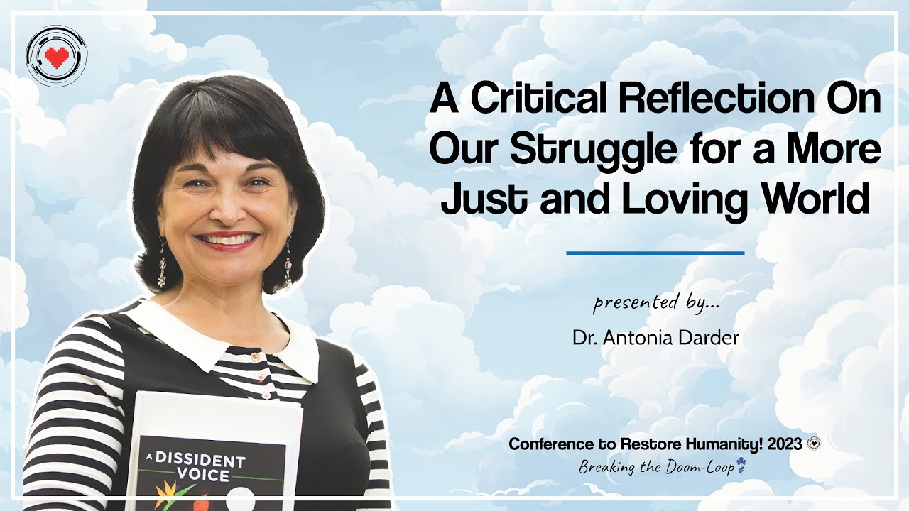 A Critical Reflection on Our Struggle for a More Just & Loving World